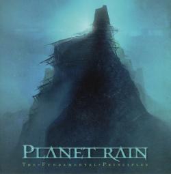 Planet Rain - The Fundamental Principles