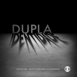 Sepultura - Minisserie Dupla Identidade