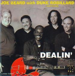 Joe Beard With Duke Robillerd And Friends - Dealin'