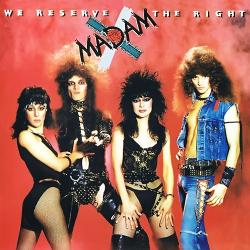 Madam X - We Reserve The Right