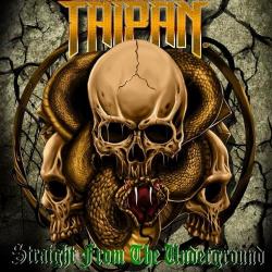 Taipan - Straight From The Underground