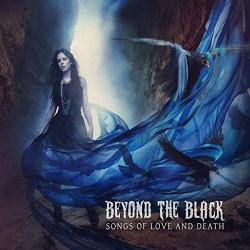 Beyond the Black - Songs of Love and Death