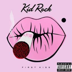 Kid Rock - First Kiss