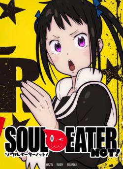   ! / Soul Eater Not! [TV] [12  12] [RAW] [RUS] [720p]