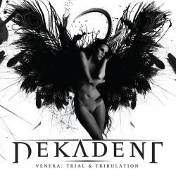 Dekadent - Venera Trial Tribulation