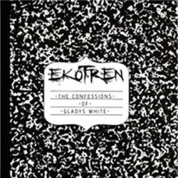 Ekotren - The Confessions Of Gladys White