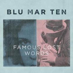 Blu Mar Ten - Famous Lost Words