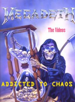 Megadeth - Addicted To Chaos