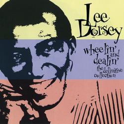 Lee Dorsey - Wheelin' And Dealin': The Definitive Collection