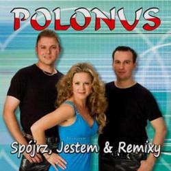 Polonus - Spojrz, Jestem Remixy