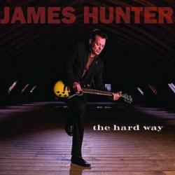 James Hunter - The Hard Way