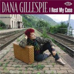 Dana Gillespie - I Rest My Case