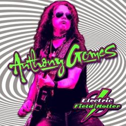 Anthony Gomes - Electric Field Holler