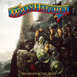 Molly Hatchet - Regrinding The Axes