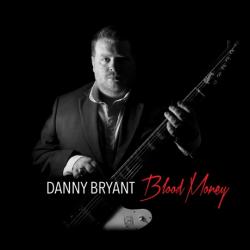 Danny Bryant - Blood Money