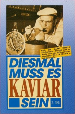   (2   2) / Diesmal muss es Kaviar sein DUB