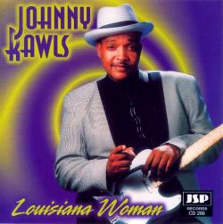 Johnny Rawls - Louisiana Woman