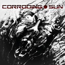 Corroding Sun - Corroding Sun