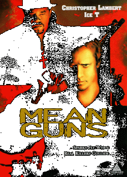   / Mean Guns