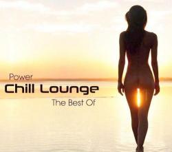 VA - Power Chill Lounge: The Best Of