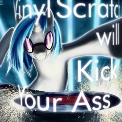 Sci - Vinyl Scratch Will Kick Your Ass