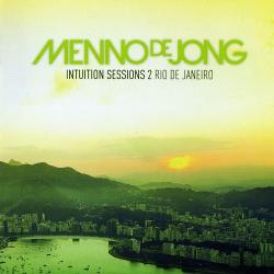 VA - Intuition Sessions 2: Rio De Janeiro - Mixed By Menno De Jong