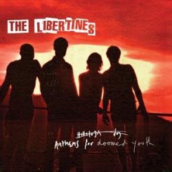 The Libertines Anthems For Doomed Youth