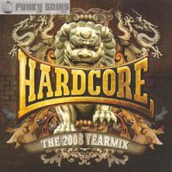 Hardcore The 2008 Yearmix