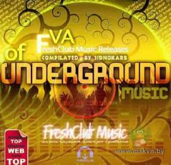 FRESHCLUB MUSiC RELEASES OF UNDERGROUND