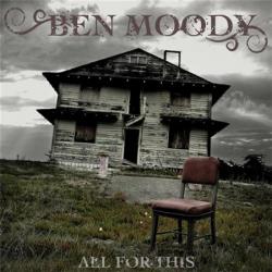 Ben Moody - All For This