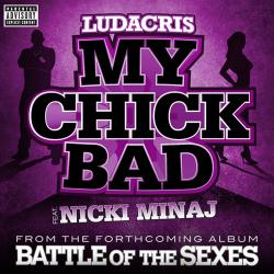 Ludacris ft. Nicki Minaj - My Chick Bad