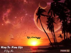 Dj Onings - Way To New Life