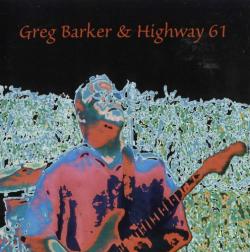 Greg Barker Highway 61 - Greg Barker Highway 61