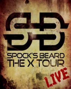 Spock's Beard - The X Tour Live