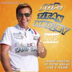 DJ Modern Max - Dieter Bohlen - Pop-Titan Medley