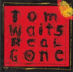 Tom Waits - Real Gone