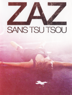 ZAZ - Sans Tsu Tsou