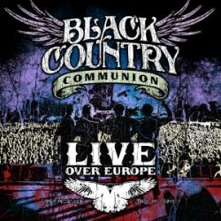 Black Country Communion - Live Over Europe