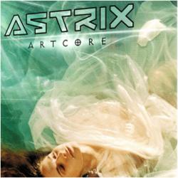 Astrix - Artcore (2004)