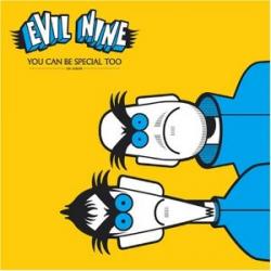 Evil Nine - You Can Be Special Too (2004)