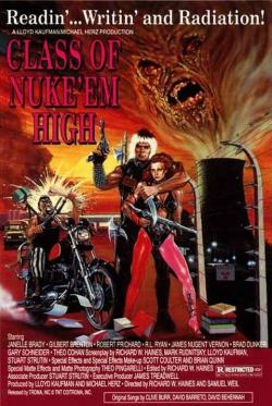   / Class of Nuke 'Em High