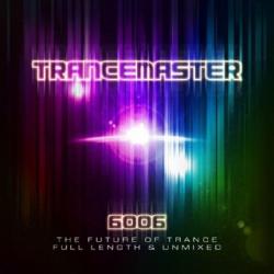 Trancemaster 6006