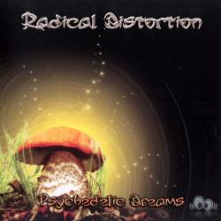 Radical Distortion - Psychedelic Dreams