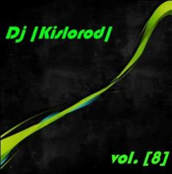 Dj Kislorod-Vol. 8