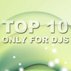 VA - TOP 10 Only For Djs