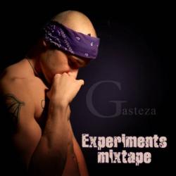 Gasteza - Experiments Mixtape