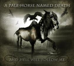 A Pale Horse Named Death - And Hell Will Follow Me