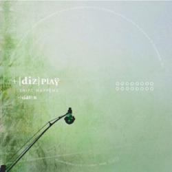 Dizplay - Shift Happens