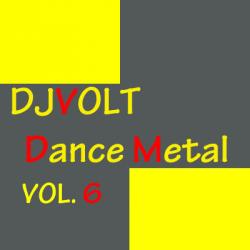 DJ  Volt - Dance Metal Vol. 6