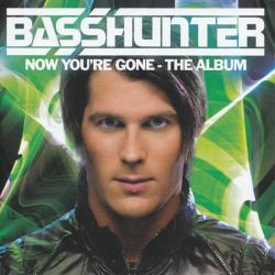 Basshunter - Now You're Gone - The Album